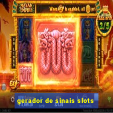 gerador de sinais slots